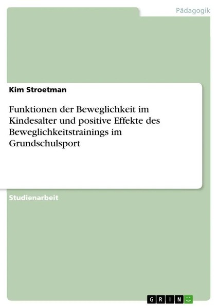 Funktionen Der Beweglichkeit Im Kindesalter Und Positive Effekte Des...-image