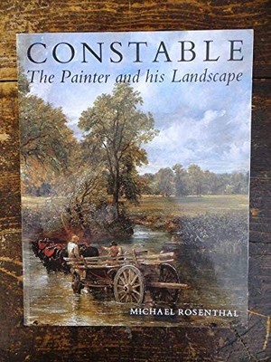 Constable: The Painter and His Landscape by Rosenthal 0300037538 FREE Shipping