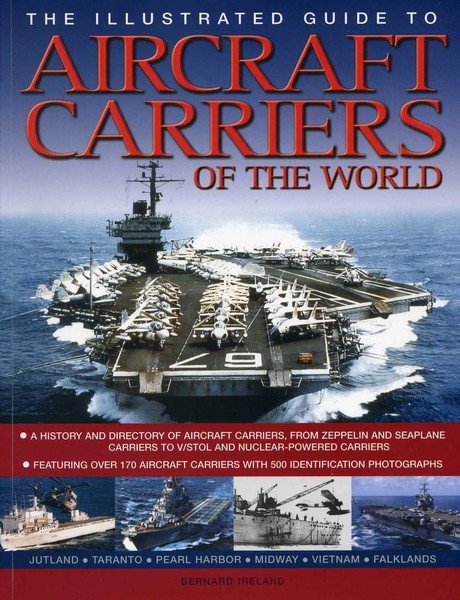 Bernard Ireland | The Illustrated Guide To Aircraft Carriers Of The World | Buch-image