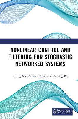 Nichtlineare Steuerung und Filterung für stochastische vernetzte Systeme - 9780367656867
