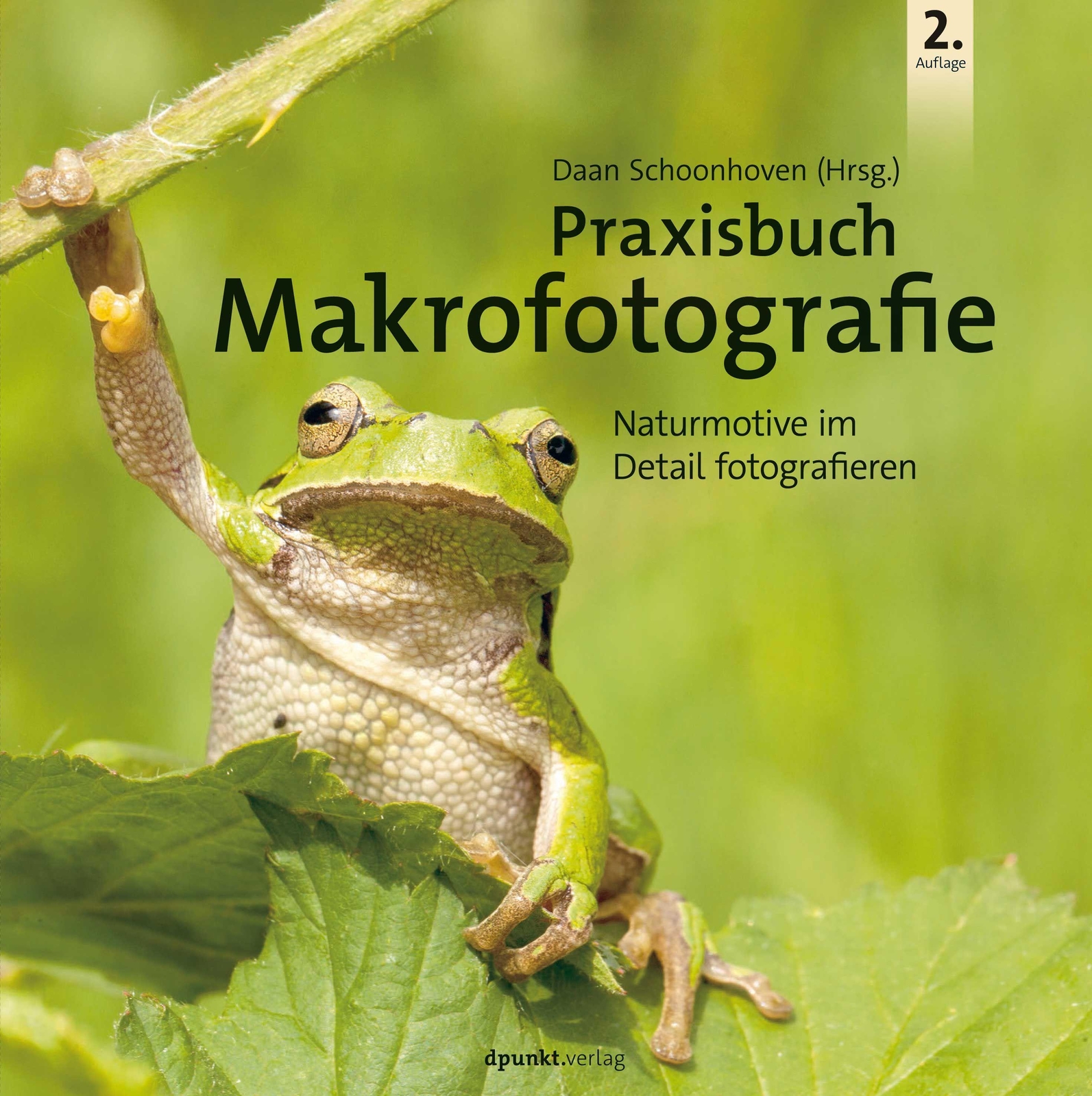 Praxisbuch Makrofotografie Daan Schoonhoven