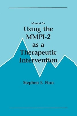 Manual for Using the MMPI-2 As a Therapeutic Intervention - 9780816628858