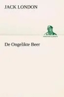 Jack London | De Ongelikte Beer | Taschenbuch | NiederläNdisch (2013) | 124 S.