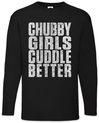 Chubby Girls Guddle Better Langarm T-Shirt Dick Dicke Mädchen Stolz Übergewicht