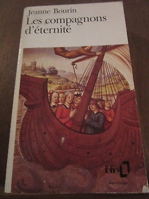 Jeanne Bourin: les compagnons d'éternité/ Folio