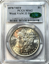 1878 7/8TF Morgan Dollar PCGS MS62 CAC Weak VAM-33 Doubled Legs (See Video)