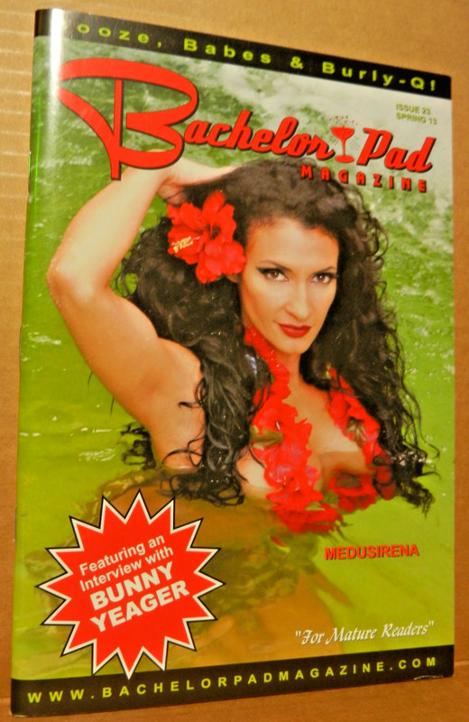 Bachelor Pad Magazine #23 Booze, Babes and Burly Q Medusirena Spring 2013