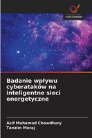 Asif Mahamud Chowdhury (U. A.) | Badanie Wplywu CyberatakóW Na Inteligentne...