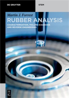 Rubber Analysis: Characterisation, Failure Diagnosis and Reverse Engineering (Pa