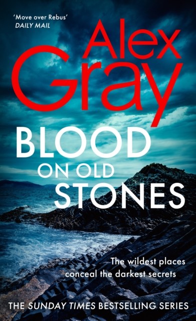 Blood on Old Stones by Alex Gray (Hardback Book)