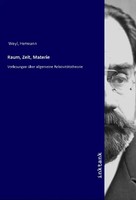 Raum, Zeit, Materie | Vorlesungen üBer Allgemeine RelativitäTstheorie | Weyl