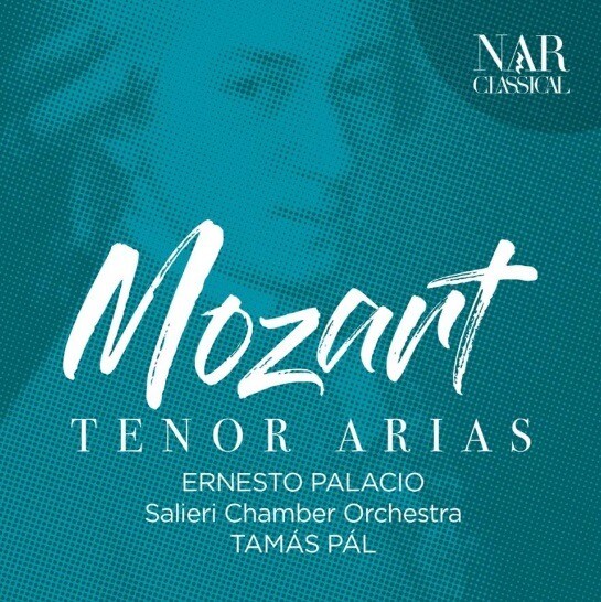 Ernesto Palacio - Mozart: Tenor Arias