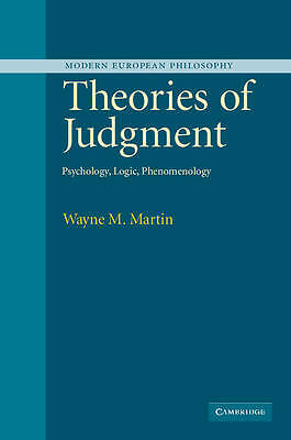 Theories of Judgment Psychology, Logic, Phenomenology Martin Paperback