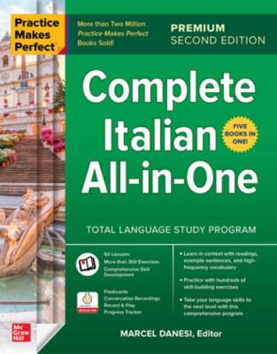Practice Makes Perfect: Complete Italian All-In-One, Premium Second Edition: New