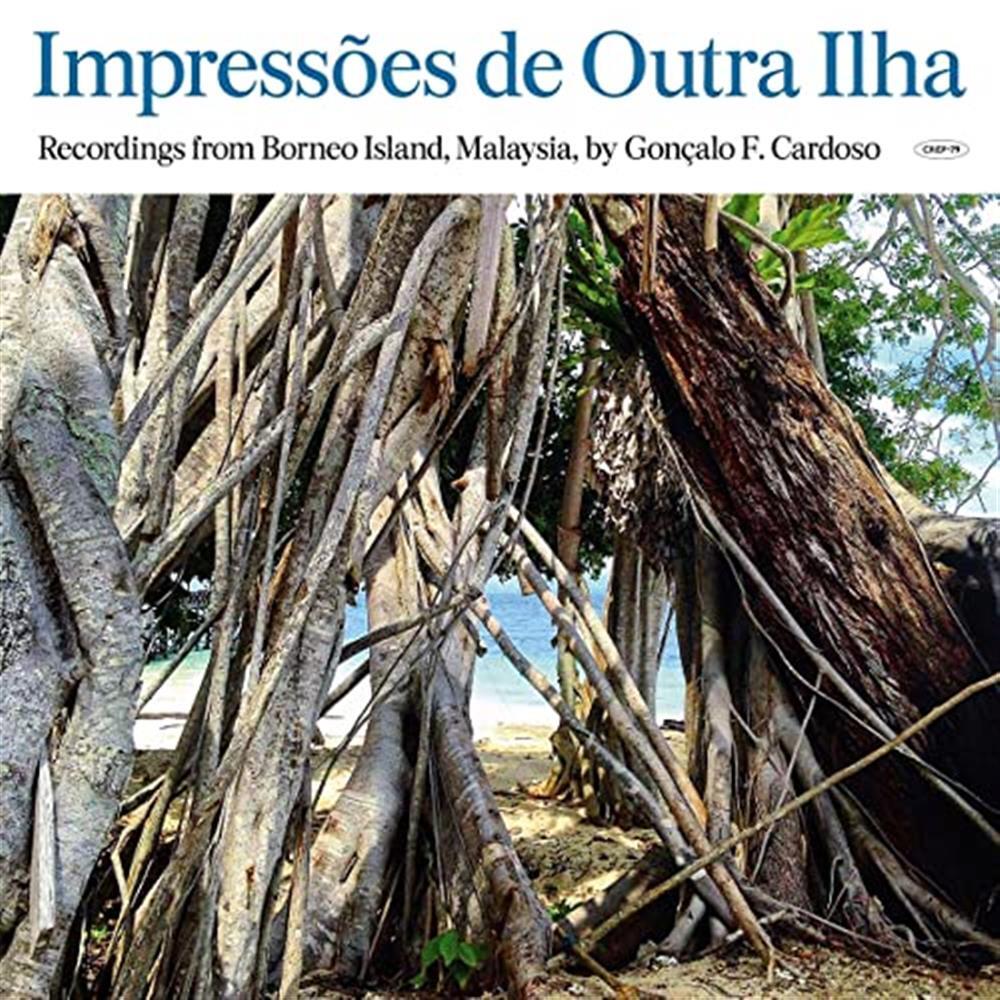 Impressoes De Outra Ilha (Borneo) - Cardoso, Goncalo (Vinile)