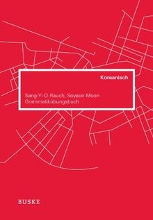 Grammatikübungsbuch Koreanisch von O-Rauch, Sang-Yi... | Buch | Zustand sehr gut