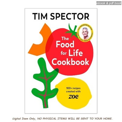 The Food For Life Cookbook: 100+ recipes create, Tim Spector 2026