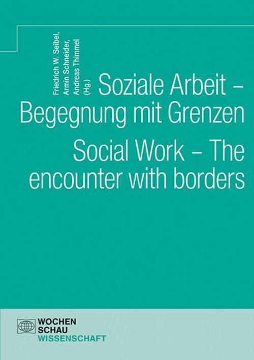 Thumbnail - Soziale Arbeit - Begegnung Mit Grenzen. Social Work - The Encounter