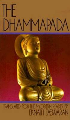 The Dhammapada - Paperback By Eknath Easwaran - GOOD