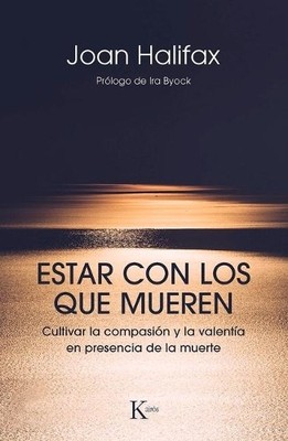 Joan Halifax Estar Con Los Que Mueren (Taschenbuch) (US IMPORT)
