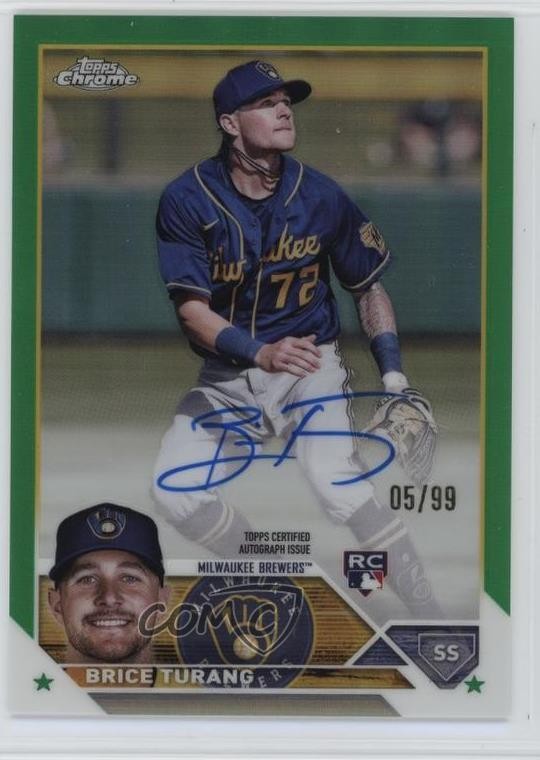 2023 Topps Chrome Rookie Auto Green Refractor 5/99 Brice Turang #RA-BT RC
