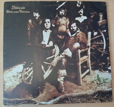 DILLARDS roots and branches ORIGINAL UK GATEFOLD LP FREE POSTAGE