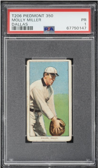 1909-11 T206 - Molly Miller - Southern League - Piedmont 350 - PSA1 - Centered!