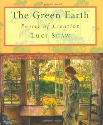 #ad The Green Earth: Poems of Creation Shaw Luci hardcover Very Good $11.95