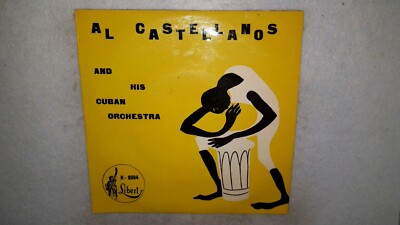 AL CASTELLANOS - AND HIS CUBAN ORCHESTRA - SPEAK UP MAMBO -CHA CHA CHA AT THE HA