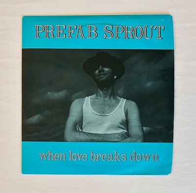 Prefab Sprout - When Love Breaks Down (Epic, 1985, US 7'' Single)