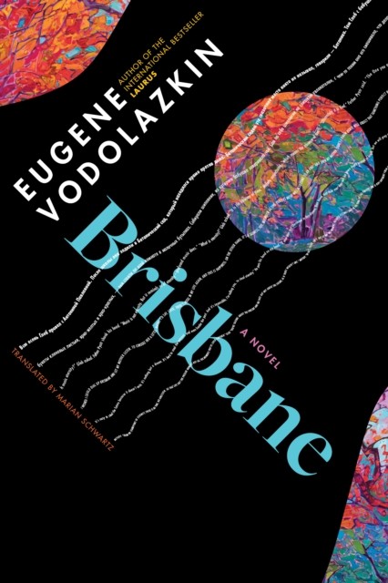 Brisbane : From the Award-Winning Author of Laurus by Eugene Vodolazkin ... - Image 4