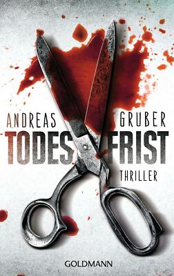 Todesfrist von Andreas Gruber (2013, Taschenbuch)
