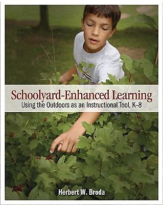 Schoolyard-Enhanced Learning: Using the - Herbert W Broda, 1571107290, paperback