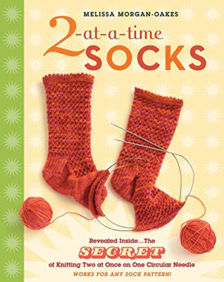2-At-A-Time Socks: The Secret of Knitting Two at Once o - Hardcover-spiral NEW M