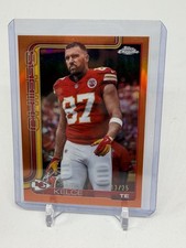 2025 Topps Chrome Football - Travis Kelce /25 - Orange Refractor Image Variation