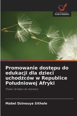 Mabel Dzinouya Sithole | Promowanie dost¿pu do edukacji dla dzieci uchod¿ców...