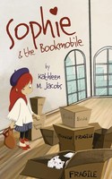Kathleen M. Jacobs | Sophie & The Bookmobile | Taschenbuch | Englisch (2019)