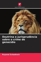 Ruyenzi Schadrack | Doutrina E JurisprudêNcia Sobre O Crime De GenocíDio | Buch