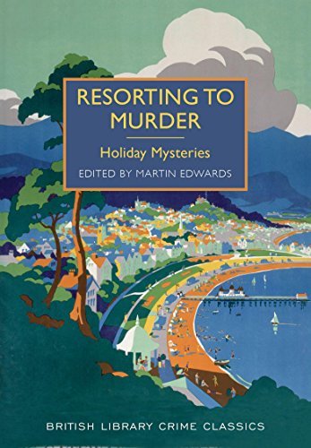 Resorting to Murder: Holiday Mysteries (British Library Crime Cl - Picture 1 of 1
