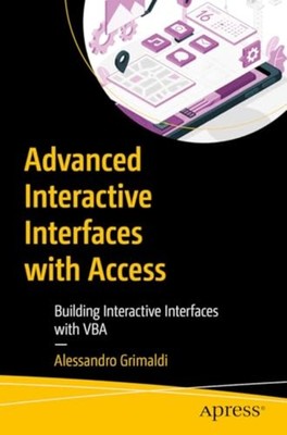 Advanced interactive interfaces with Access Building In - Paperback NEW Alessand