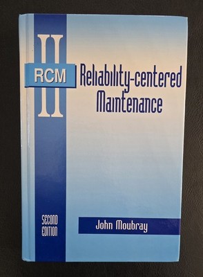 RCM II Reliability Centred Maintenance - John Moubray Hb