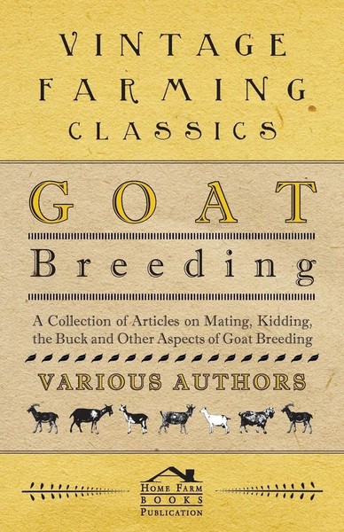 Various | Goat Breeding - A Collection Of Articles On Mating, Kidding, The...-image