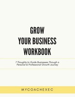 Mycoachexec | Grow Your Business Workbook | Taschenbuch | Englisch (2021)