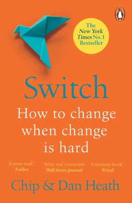 Switch How to Change Things When Change is Hard Chip Heath (u. a.) Taschenbuch