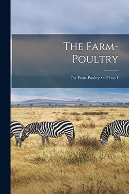 The Farm-poultry; v.21: no.1 - Paperback / softback NEW Anonymous 10/09/2021