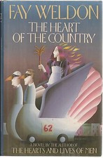  The Heart of the Country by Fay Weldon (1988, Hardcover)
