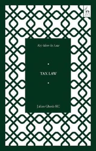 Julian Ghosh KC Key Ideas in Tax Law (Tascabile) Key Ideas in Law