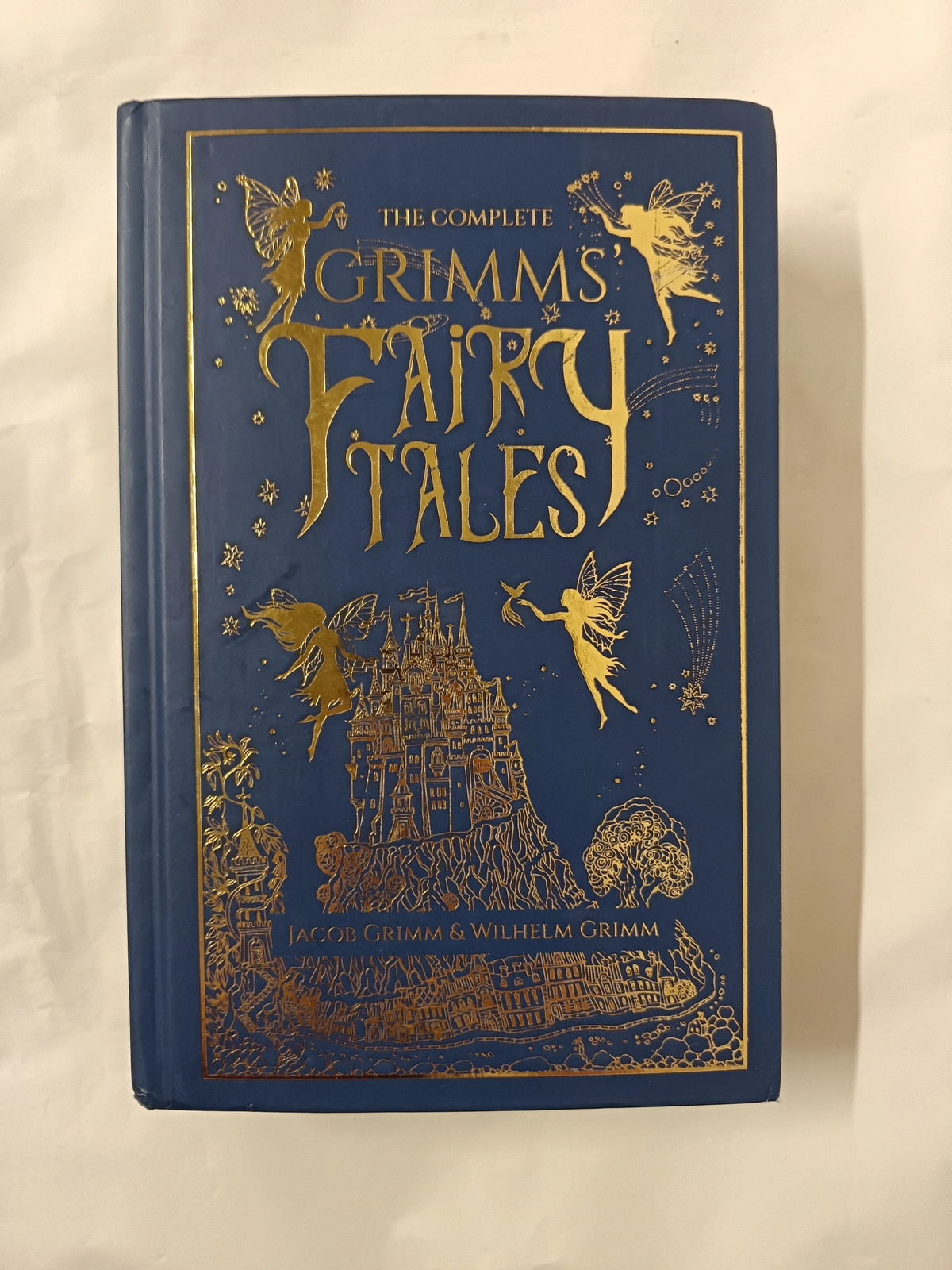 The Complete Grimms' Fairy Tales: Deluxe Hardbound Edition (Complete Grimms' Fai