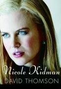 NICOLE KIDMAN By David Thomson - Hardcover **Mint Condition**