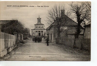 SAINT JEAN DE BONNEVAL - Aube - postcard 10 - rue de l'école 